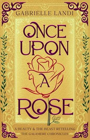 Once Upon A Rose (The Galamere Chronicles #2)
