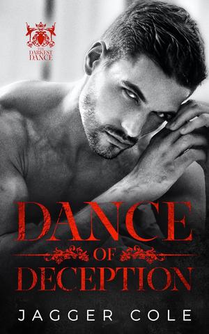 Dance of Deception by Jagger Cole