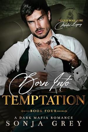 Born into Temptation (Devils Will Rise: Melnikov Legacy #4)