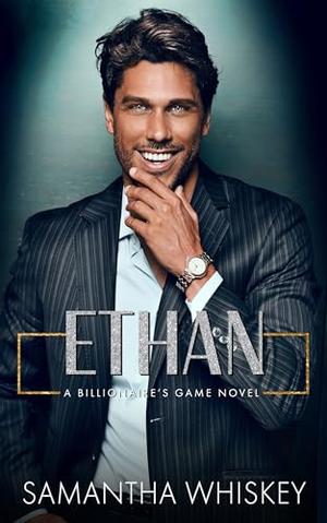 Ethan by Samantha Whiskey
