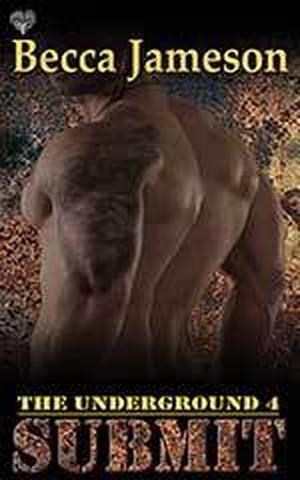 Submit (The Underground #4)