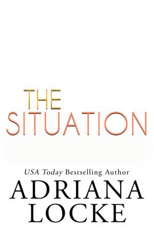 The Situation by Adriana Locke