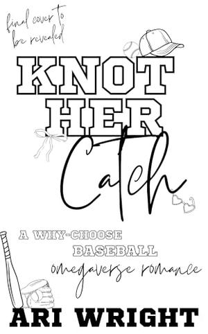 Knot Her Catch (MVP: Most Valuable Pack #5)
