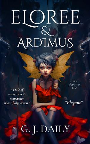 Eloree & Ardimus by G.J. Daily