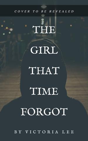The Girl That Time Forgot by Victoria Lee