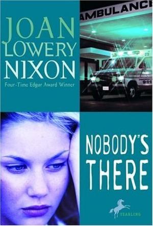 Nobody's There by Joan Lowery Nixon