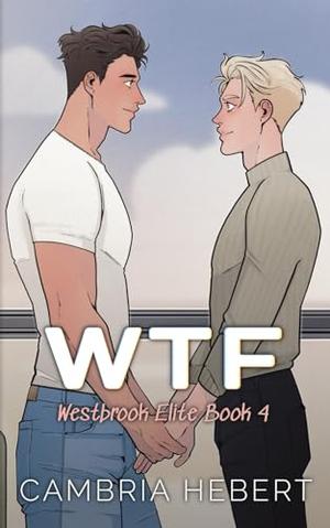 WTF: Special Edition Paperback by Cambria Hebert