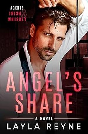 Angel's Share by Layla Reyne