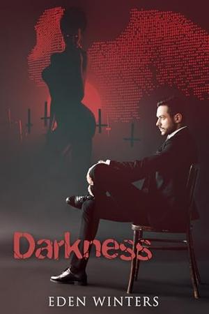 Darkness by Eden Winters