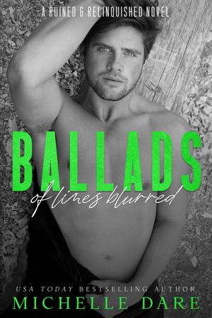 Ballads of Lines Blurred (Ruined & Relinquished #3)
