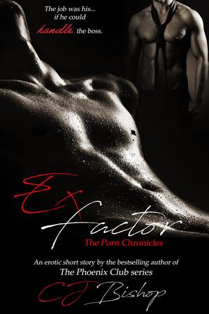 Ex-Factor by C.J. Bishop