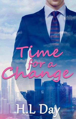 Time for a Change by H.L. Day