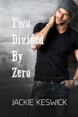 Two Divided by Zero by Jackie Keswick