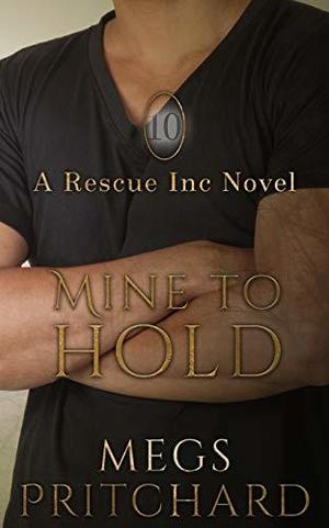 Mine to Hold (Rescue Inc. #10)
