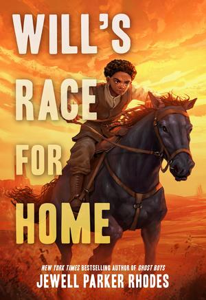 Will's Race for Home by Jewell Parker Rhodes