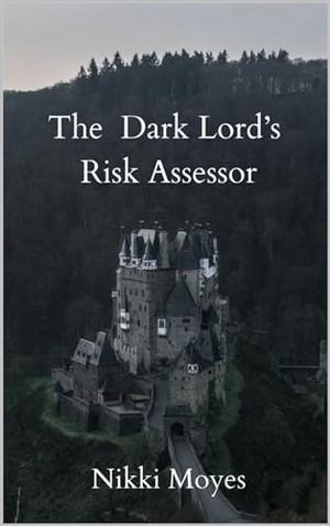 The Dark Lord's Risk Assessor by Nikki Moyes