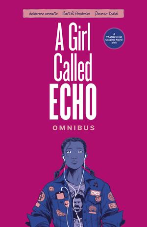 A Girl Called Echo Omnibus by Katherena Vermette, Scott B. Henderson, Donovan Yaciuk