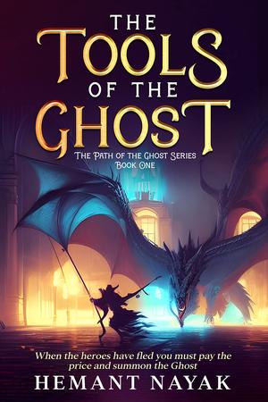 The Tools of the Ghost by Hemant Nayak