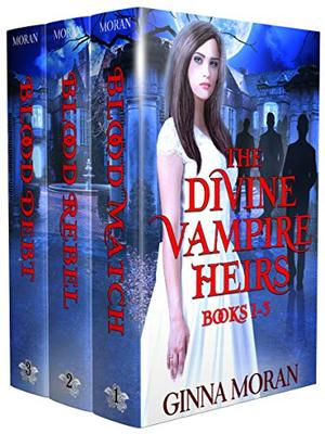 The Divine Vampire Heirs Box Set: Books 1-3 by Ginna Moran