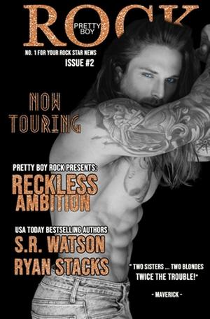 Reckless Ambition: Issue #2 by S.R. Watson