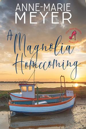 A Magnolia Homecoming (The Red Stiletto Book Club #2)