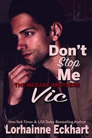 Don't Stop Me: Vic (The McCabe Brothers #1)