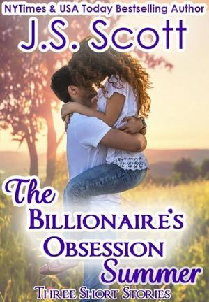 A Billionaire’s Obsession: Summer (The Billionaire's Obsession #9.75)