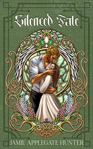 Silenced Fate by Jamie Applegate Hunter