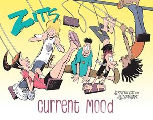 Zits: Current Mood: The Complete 2022 Collection by Jim Borgman, Jerry Scott