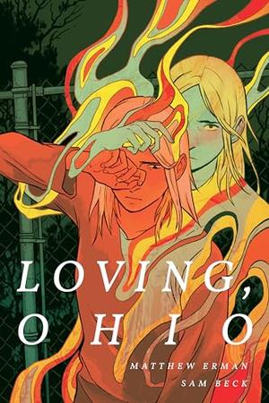 Loving, Ohio by Matthew Erman, Sam Beck