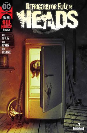 Refrigerator Full of Heads #1 by Rio Youers, Tom Fowler, Sam Wolfe Connelly, Bill Crabtree