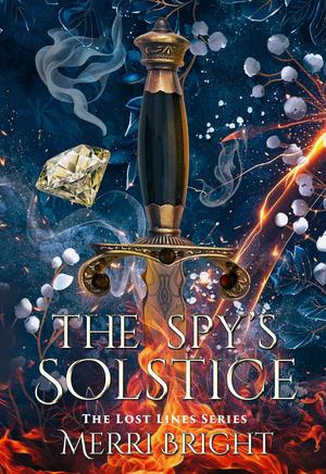 The Spy's Solstice by Merri Bright