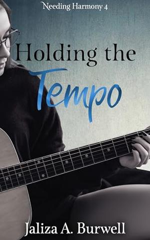 Holding the Tempo (Needing Harmony #4)