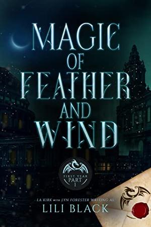 Magic of Feather and Wind: First Year Part 1 (Spearwood Academy #1)