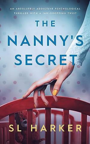 The Nanny's Secret by S.L. Harker