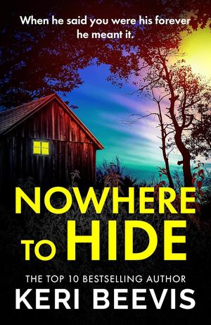 Nowhere to Hide by Keri Beevis