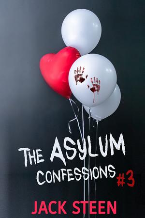 The Asylum Confessions: Till Death Do Us Part (The Asylum Confession Files #1)