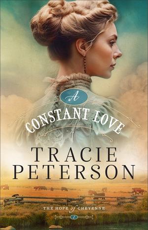 A Constant Love by Tracie Peterson