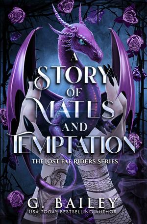 A Story of Mates and Temptation by G. Bailey