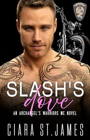 Slash's Dove (Hunters Creek Archangel's Warriors MC #11)