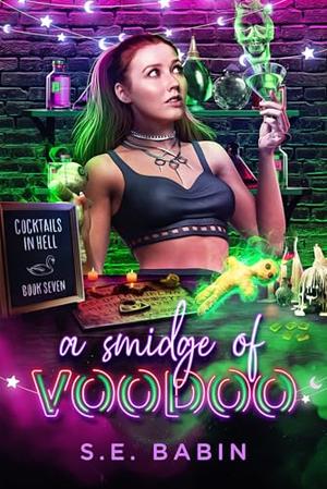 A Smidge of Voodoo (Cocktails in Hell #7)