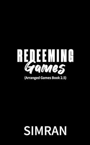 Redeeming Games by Simran .