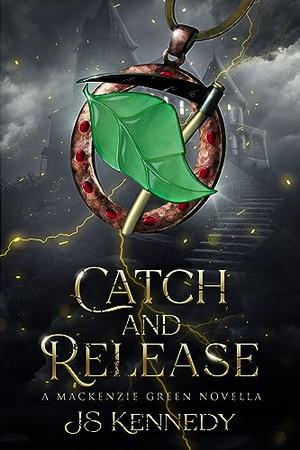Catch and Release (Mackenzie Green #0.5)