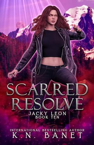 Scarred Resolve by K.N. Banet