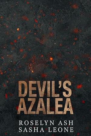 Devil's Azalea by Roselyn Ash, Sasha Leone