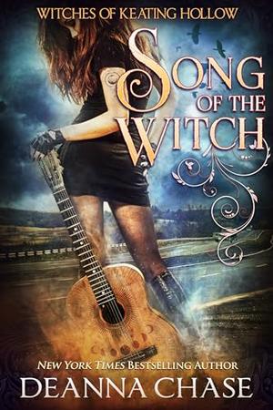 Song of the Witch by Deanna Chase