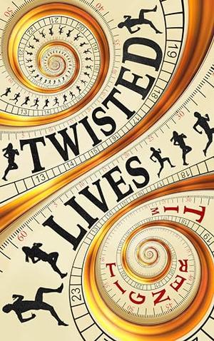 Twisted Lives (Watch What You Wish For #1)