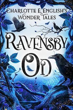 Ravensby Od by Charlotte E. English