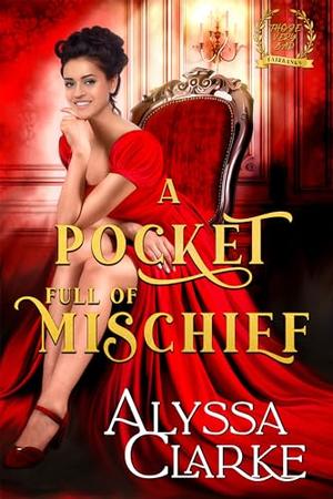 A Pocket Full of Mischief (Those Very Bad Fairbanks #10)