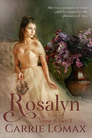 Rosalyn by Carrie Lomax